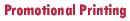Promotional Printing.GIF (1362 bytes)